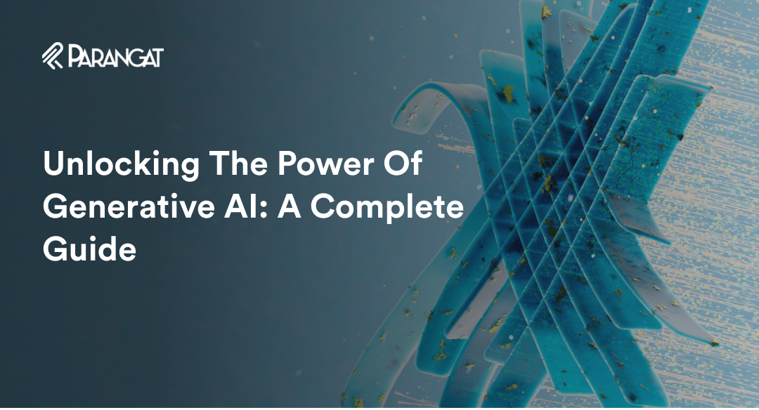 Unlocking the Power of Generative AI_ A Complete Guide