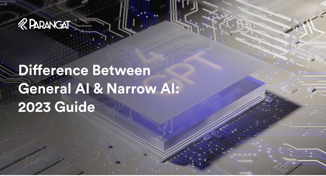 Difference Between General AI & Narrow AI