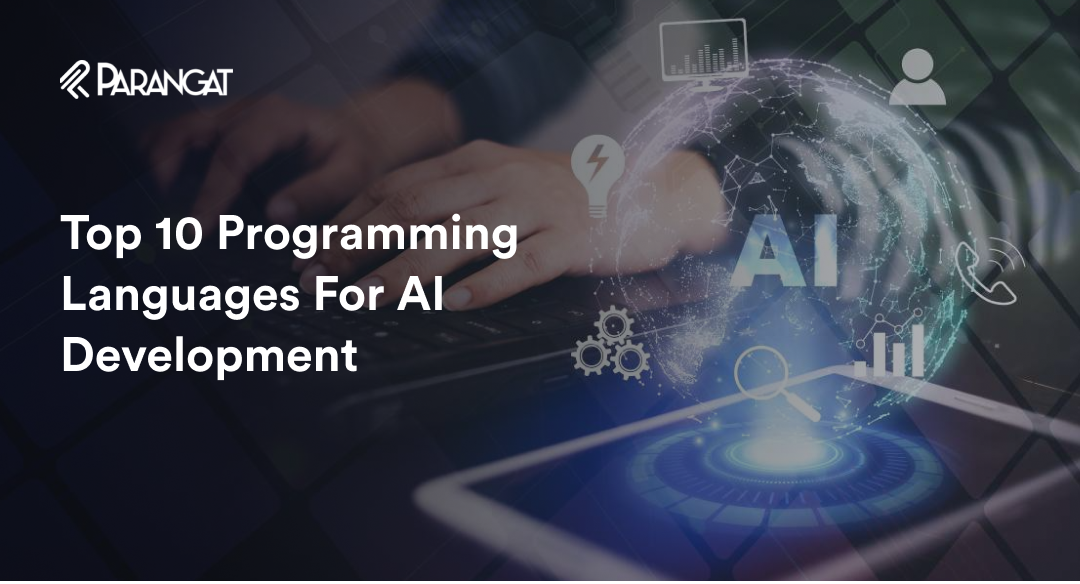 Top 10 Programming Languages For AI Development