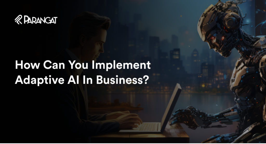 Adaptive AI in Business