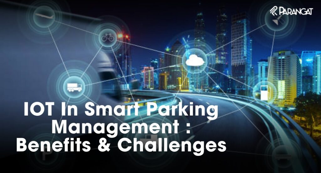 IoT In Smart Parking