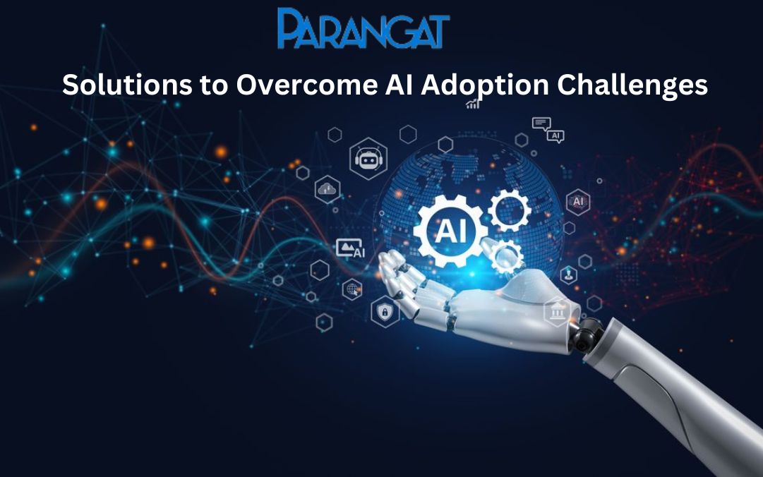 Solutions to Overcome AI Adoption Challenges