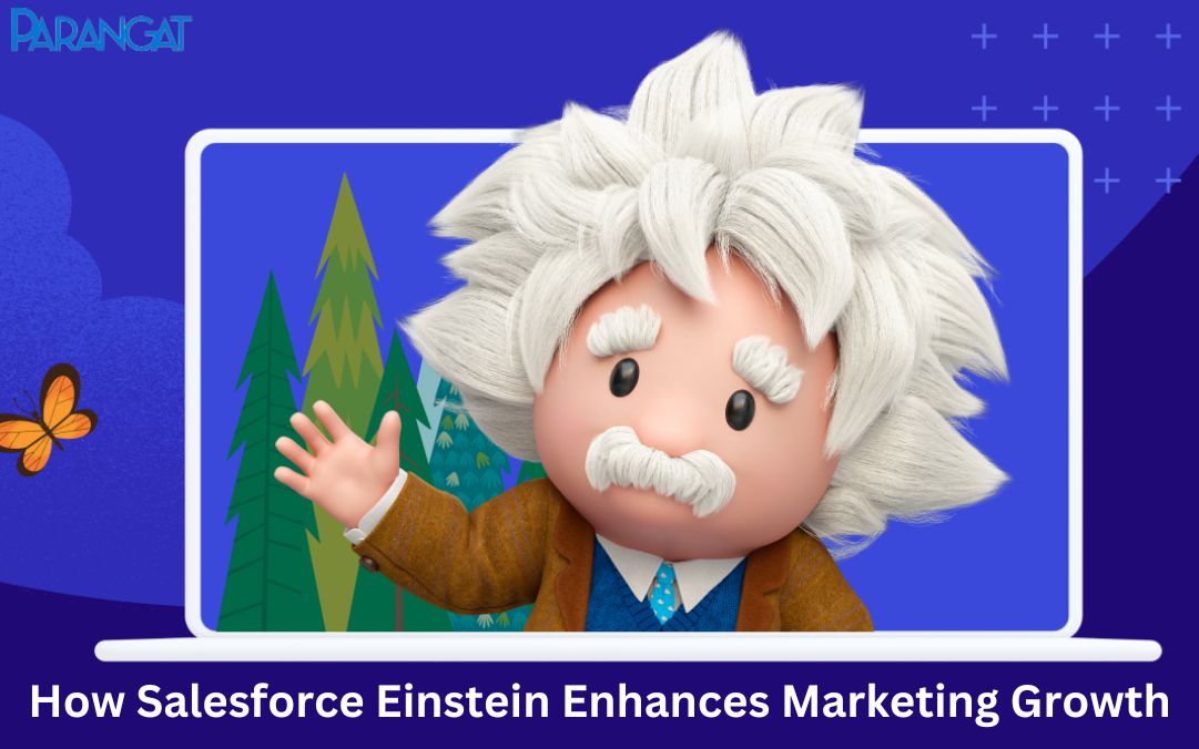 Salesforce Einstein Enhances Marketing Growth